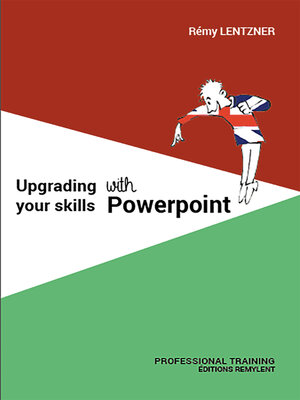 cover image of UPGRADING YOUR SKILLS WITH POWERPOINT